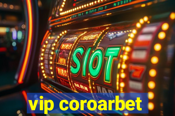 vip coroarbet